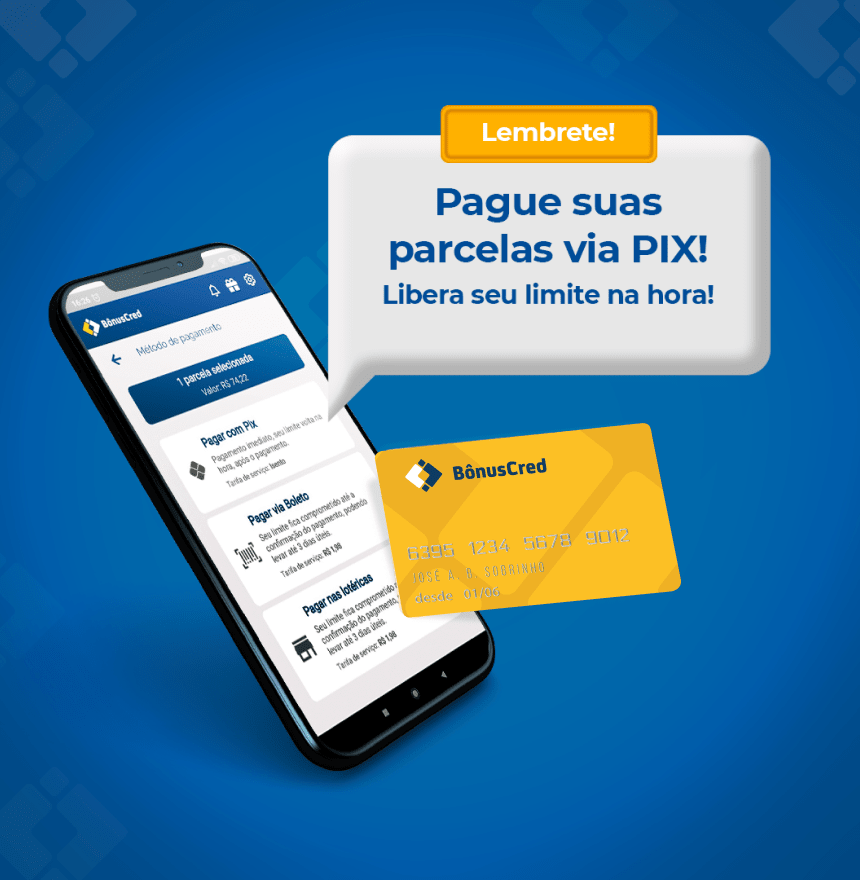 Lembrete! Pague suas parcelas via PIX! Libera seu limite na hora!